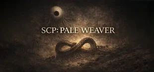SCP:苍白织者(SCP: Pale Weaver)