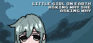 Little Girl On Earth Asking Why She Asking Why