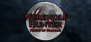 Werewolf Hunter: Night of Horror