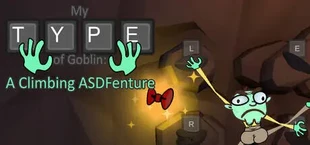 My Type of Goblin: A Climbing ASDFenture