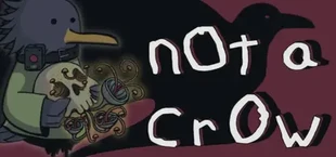 Not a Crow