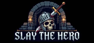 Slay The Hero