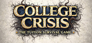 College Crisis: The Tuition Survival Game