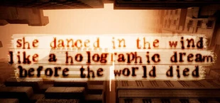 she danced in the wind like a holographic dream before the world died
