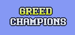 Greed Champions