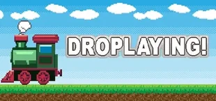 DroPlaying!