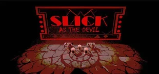 Slick As The Devil