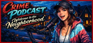 Crime Podcast: Welcome to the Neighborhood