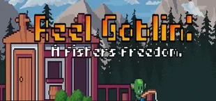 Reel Goblin: A Fishers Freedom