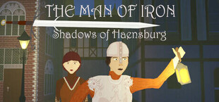 The Man of Iron: Shadows of Haensburg