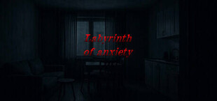 Labyrinth of anxiety