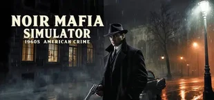Noir Mafia Simulator: 1960s American Crime