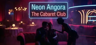 Neon Angora: The Cabaret Club