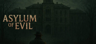 Asylum Of Evil