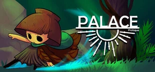 Palace : Prologue