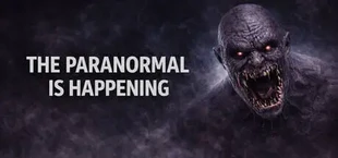 The Paranormal is Happening