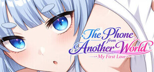 The Phone from Another World: My First Love