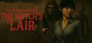 Cliché Horror 2000s: The Witch’s Lair