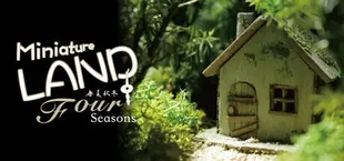 Miniature LAND -Four Seasons-