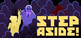 STEP ASIDE!