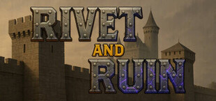 Rivet & Ruin