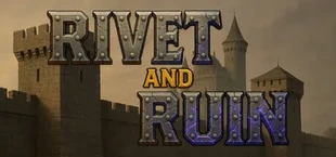 Rivet & Ruin