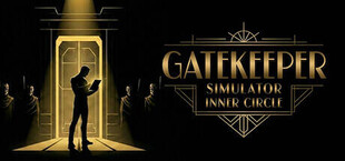 Gatekeeper Simulator: Inner Circle