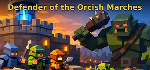 Defender of the Orcish Marches