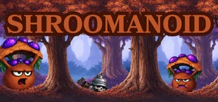 Shroomanoid: breakout action roguelike