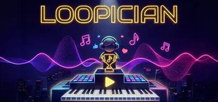 Loopician: A Music Making Game