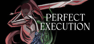 Perfect Execution
