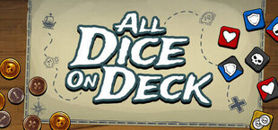 All Dice on Deck