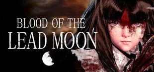 Blood of the Lead Moon