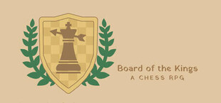Board of the Kings: A Chess RPG