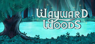 Wayward Woods