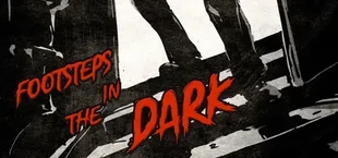 Footsteps in the Dark