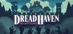 DreadHaven: The Last Colony