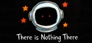 There Is Nothing There