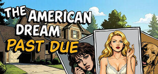The American Dream: Past Due