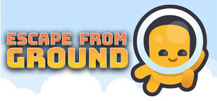 Escape From Ground