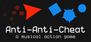 Anti-Anti-Cheat: a musical action game