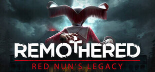 Remothered: Red Nun's Legacy
