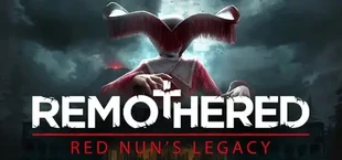 Remothered: Red Nun's Legacy