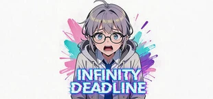 INFINITY DEADLINE