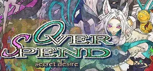OverSpend　-secret desire-