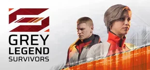 Grey Legend: Survivors