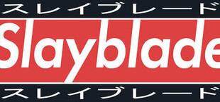 Slayblade
