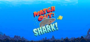 Watch Out: Shark!