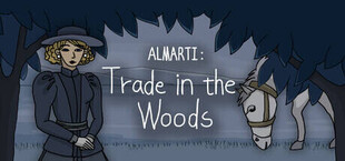Almarti: Trade in the Woods