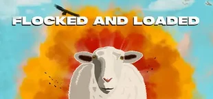 Flocked and Loaded